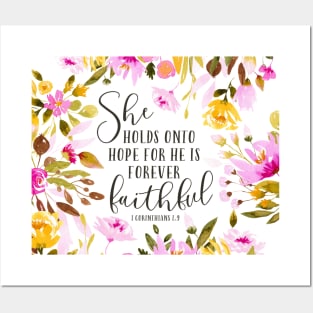 She holds onto hope for he is forever faithful. 1 Corinthians 1:9 Posters and Art